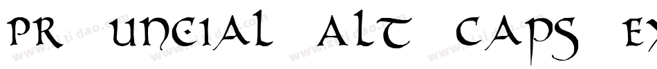 PR Uncial Alt Caps Extended字体转换